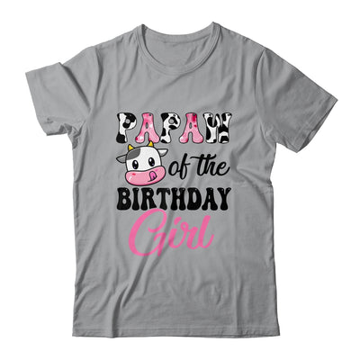 Papaw Of The Birthday Girl Cow Farm 1st Birthday Girl Shirt & Hoodie | teecentury