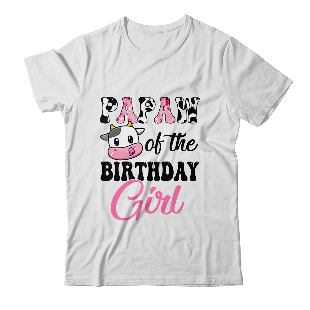 Papaw Of The Birthday Girl Cow Farm 1st Birthday Girl Shirt & Hoodie | teecentury