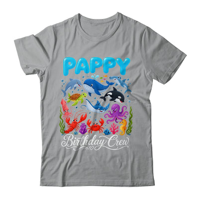 Pappy Birthday Crew Ocean Animals Birthday Under Sea Shirt & Hoodie | teecentury