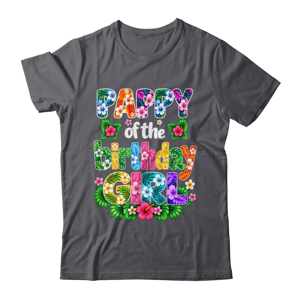 Pappy Of The Birthday Girl Hawaii Party Family Beach Shirt & Hoodie | teecentury