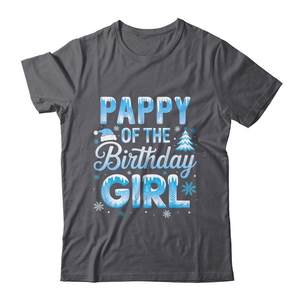 Pappy Of The Birthday Girl Snowflakes Winter Family Matching Shirt & Hoodie | teecentury