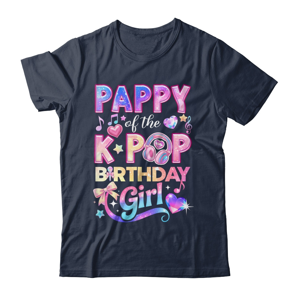 Pappy Of The K-Pop Birthday Girls Korean Music Lovers Shirt & Hoodie | teecentury