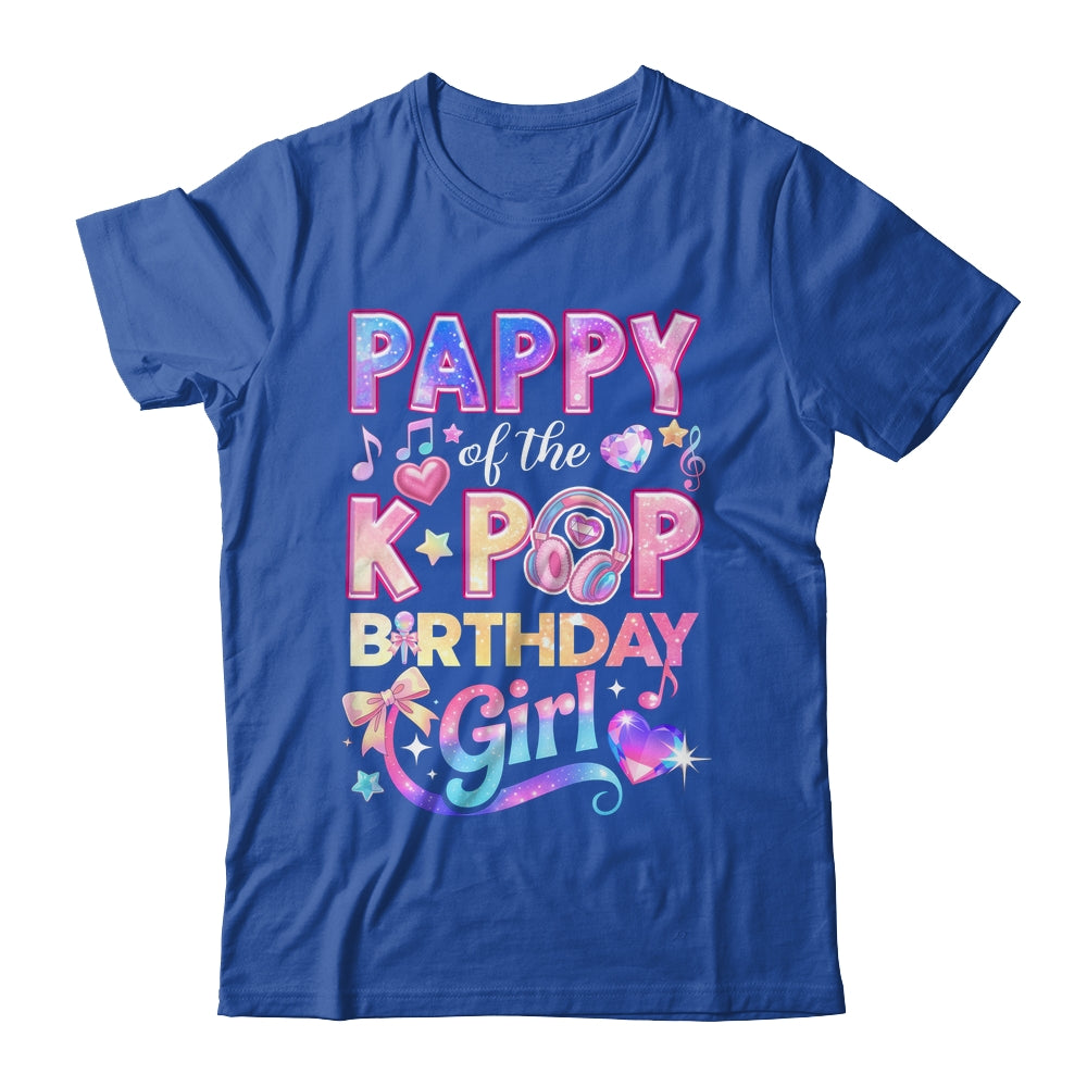 Pappy Of The K-Pop Birthday Girls Korean Music Lovers Shirt & Hoodie | teecentury