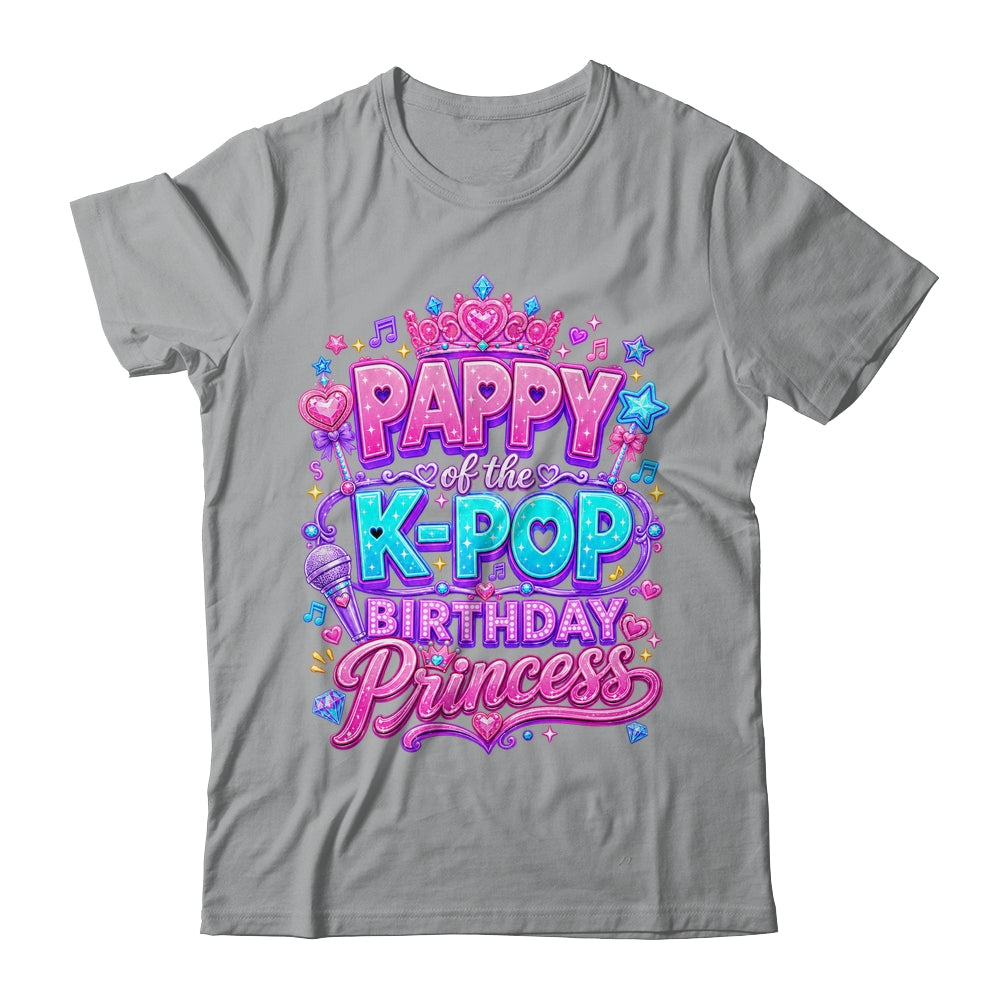 Pappy Of The K-Pop Birthday Princess Korean Music Lovers Shirt & Hoodie | teecentury