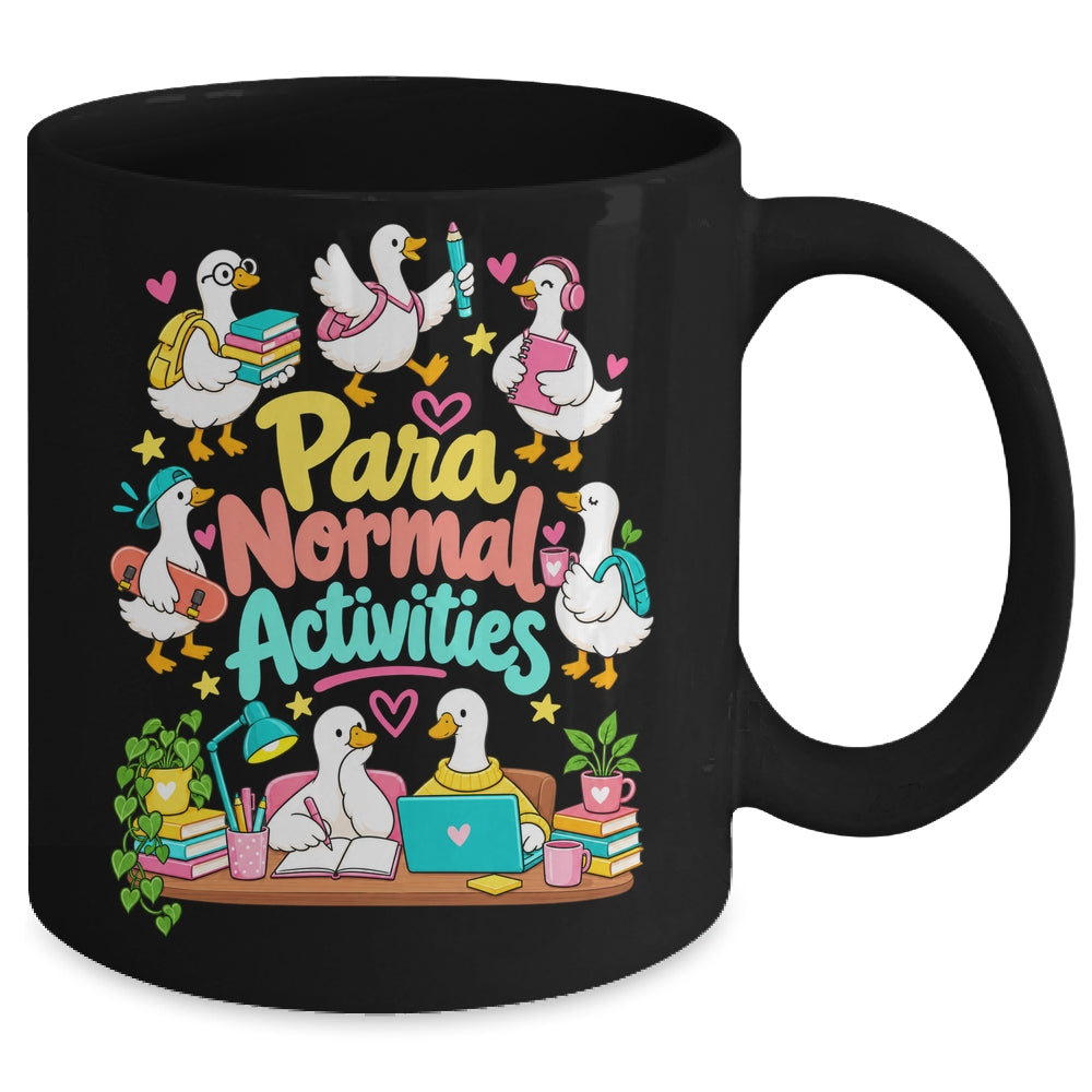 Para Normal Activities Paraprofessional Goose Sped Teacher Mug | teecentury