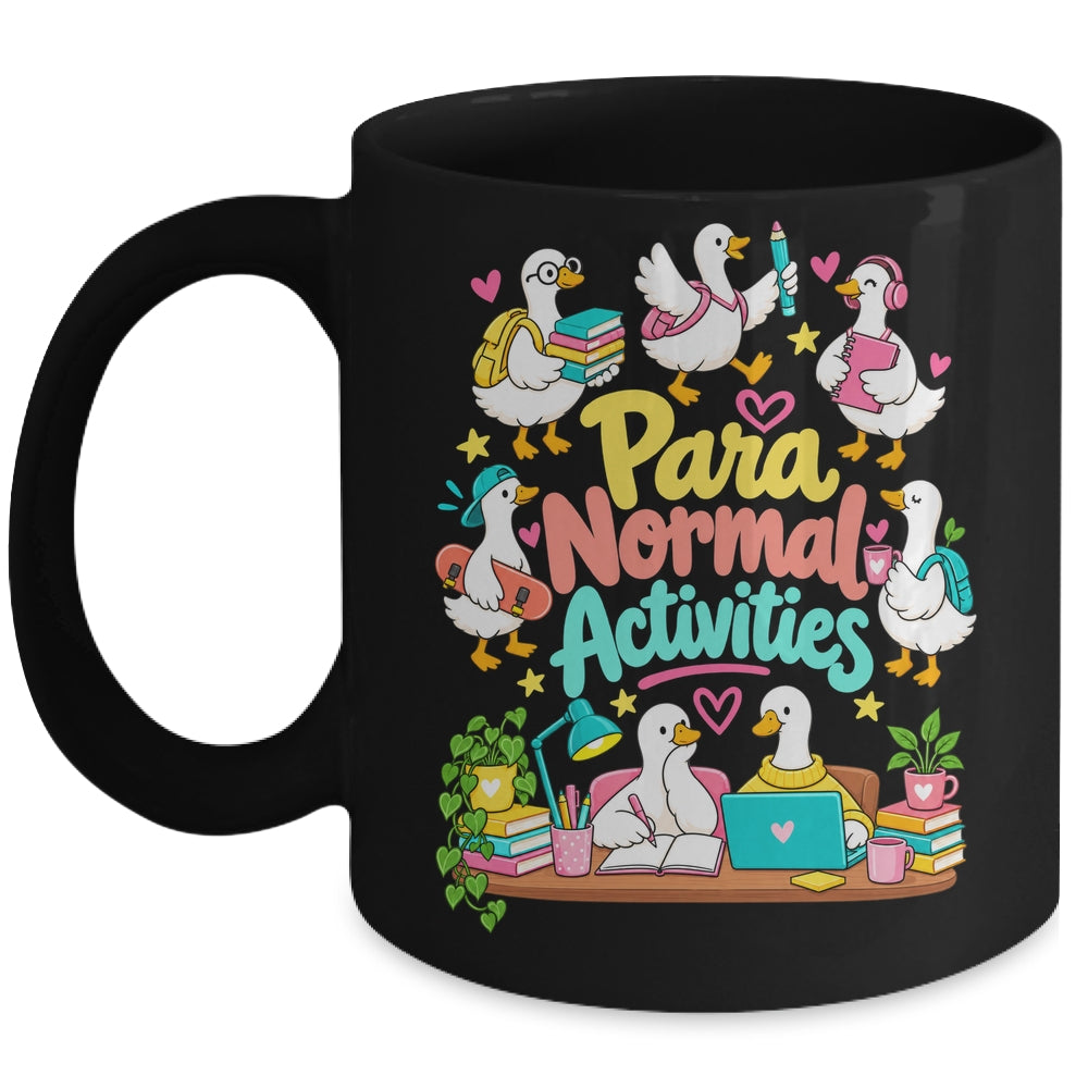 Para Normal Activities Paraprofessional Goose Sped Teacher Mug | teecentury