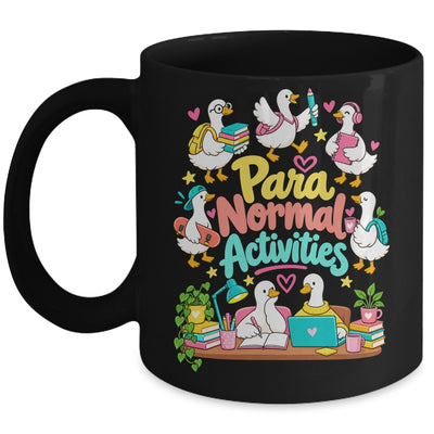 Para Normal Activities Paraprofessional Goose Sped Teacher Mug | teecentury