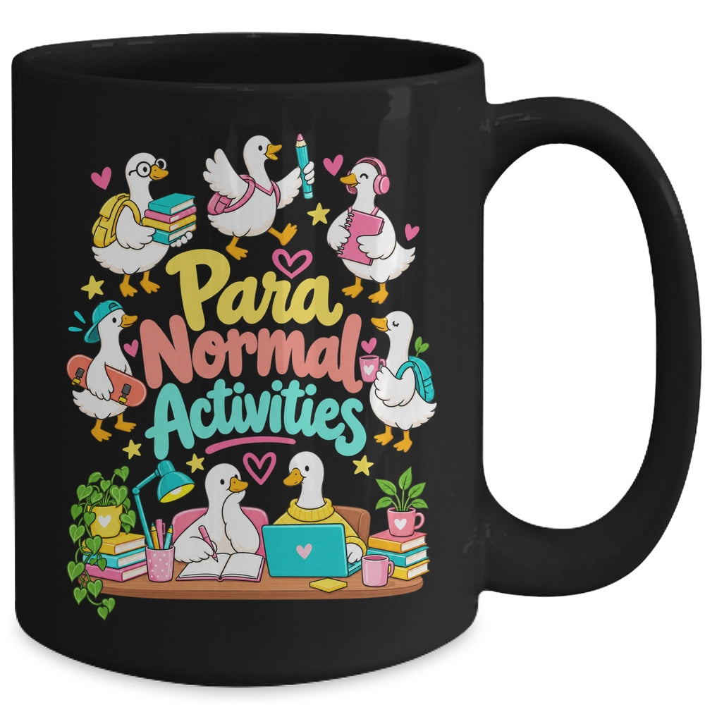 Para Normal Activities Paraprofessional Goose Sped Teacher Mug | teecentury