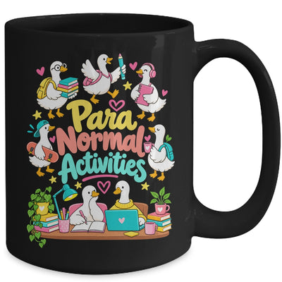 Para Normal Activities Paraprofessional Goose Sped Teacher Mug | teecentury