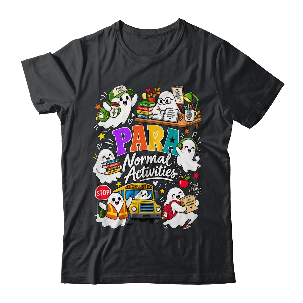 Para Normal Activities Sped Teachers Ghost Fall Halloween Shirt & Hoodie | teecentury