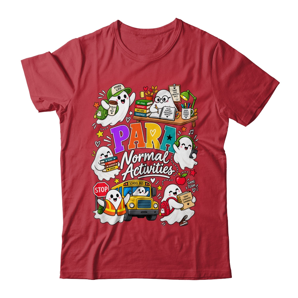 Para Normal Activities Sped Teachers Ghost Fall Halloween Shirt & Hoodie | teecentury