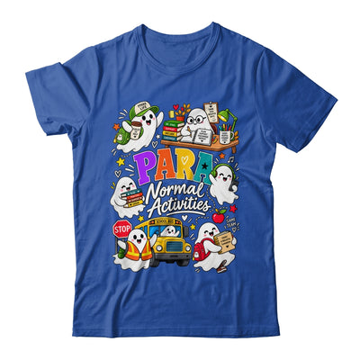 Para Normal Activities Sped Teachers Ghost Fall Halloween Shirt & Hoodie | teecentury