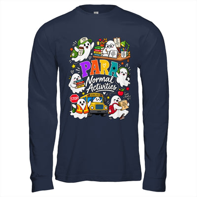 Para Normal Activities Sped Teachers Ghost Fall Halloween Shirt & Hoodie | teecentury