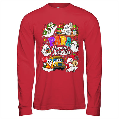 Para Normal Activities Sped Teachers Ghost Fall Halloween Shirt & Hoodie | teecentury
