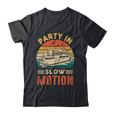 Party In Slow Motion Pontoon Boat Pontooning Boating Retro Shirt & Tank Top | teecentury