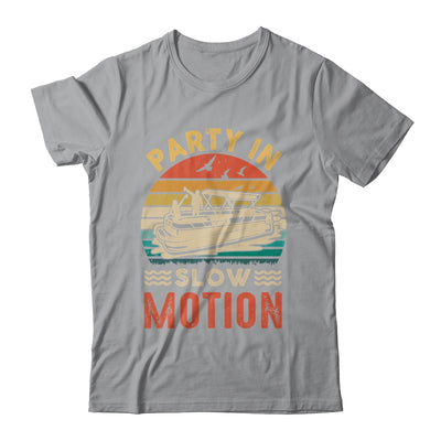 Party In Slow Motion Pontoon Boat Pontooning Boating Retro Shirt & Tank Top | teecentury