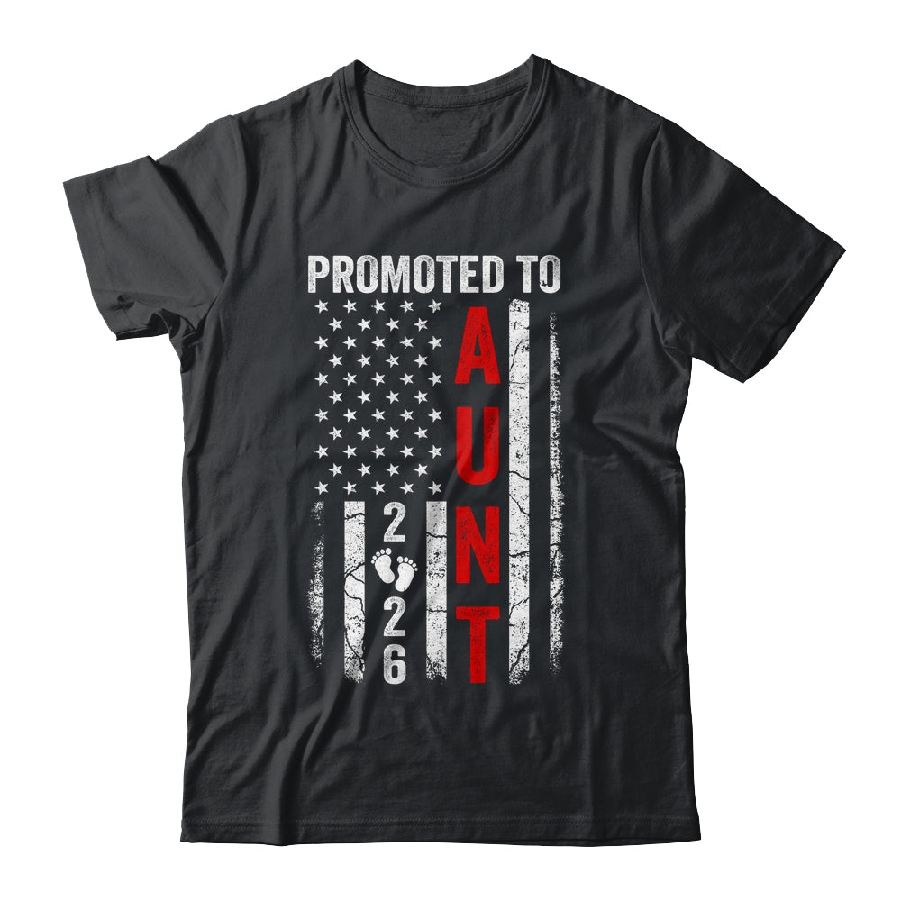 Patriotic Promoted To Aunt 2026 First Time New Aunt Shirt & Hoodie | teecentury