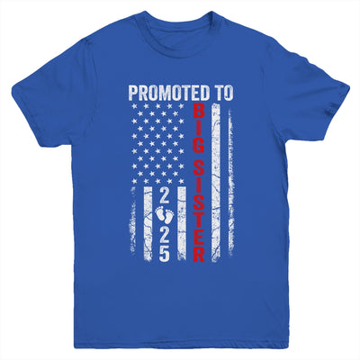 Patriotic Promoted To Big Sister 2025 First Time New Sister Youth Shirt | teecentury