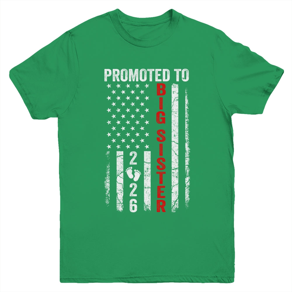 Patriotic Promoted To Big Sister 2026 First Time New Sister Youth Shirt | teecentury