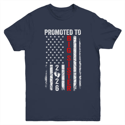 Patriotic Promoted To Big Sister 2026 First Time New Sister Youth Shirt | teecentury