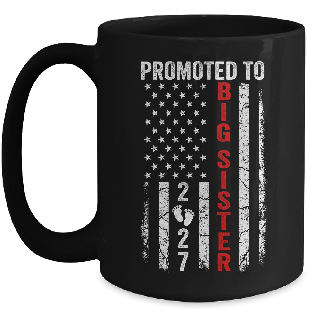 Patriotic Promoted To Big Sister 2027 First Time New Sister Mug | teecentury