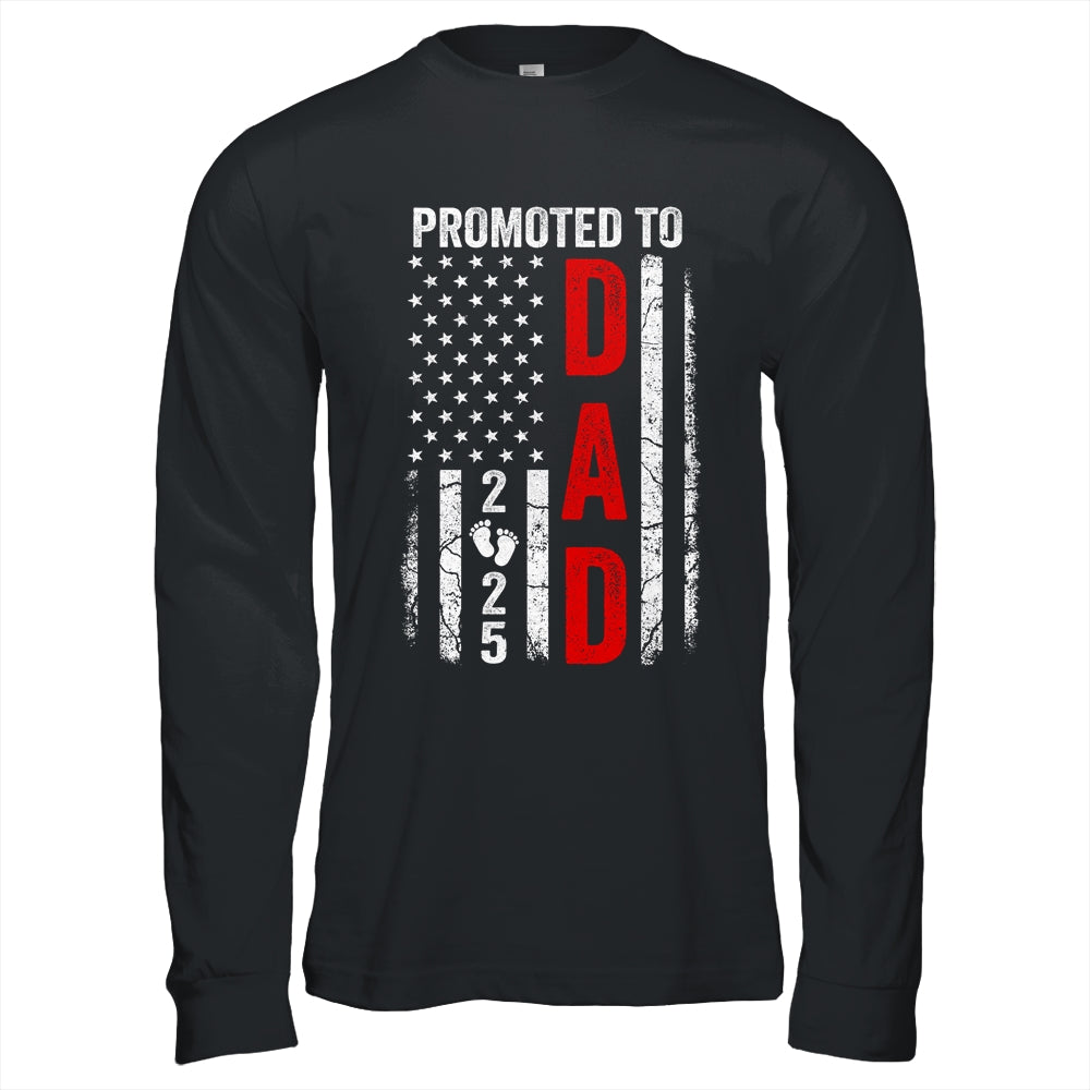 Patriotic Promoted To Dad 2025 First Time New Daddy Shirt & Hoodie | teecentury
