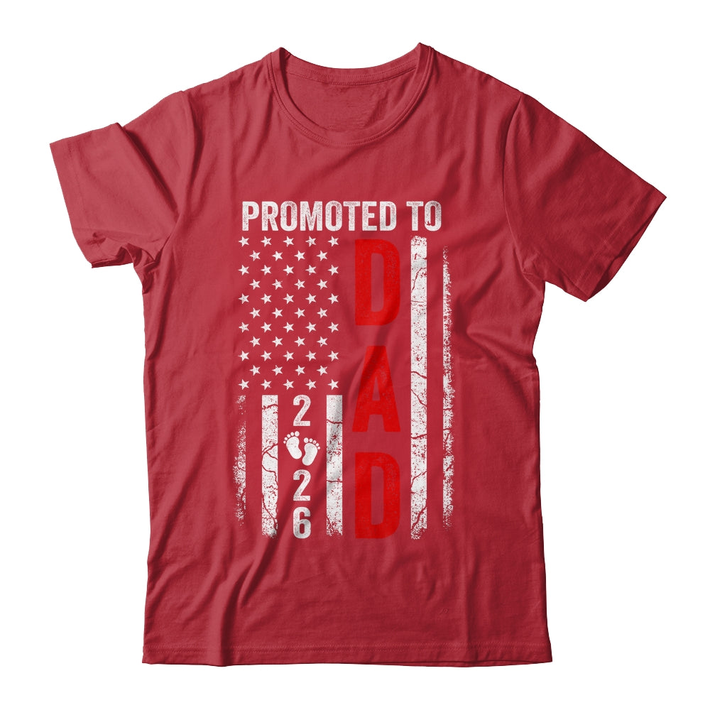 Patriotic Promoted To Dad 2026 First Time New Daddy Shirt & Hoodie | teecentury