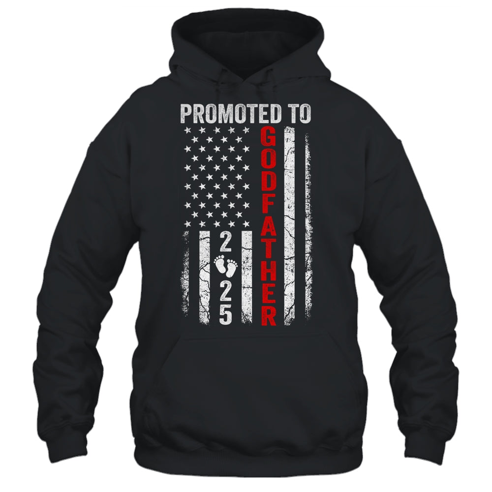 Patriotic Promoted To Godfather 2025 First Time New Shirt & Hoodie | teecentury