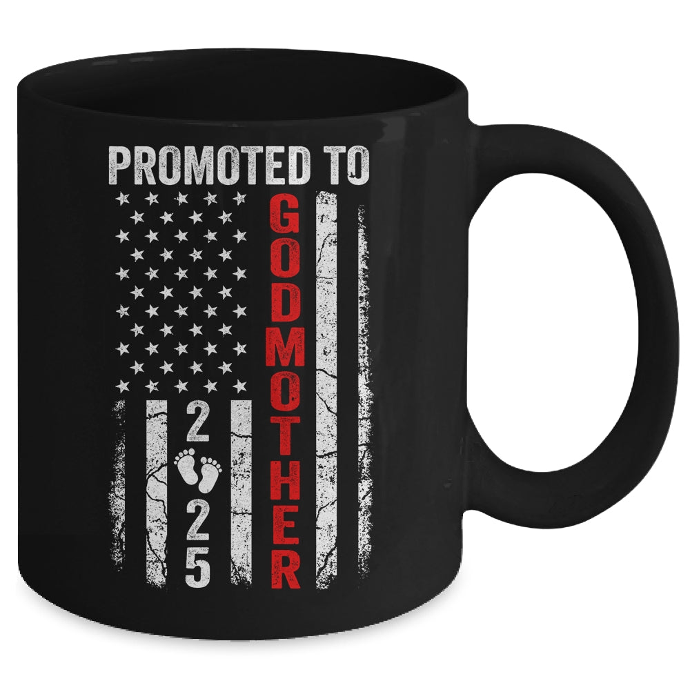Patriotic Promoted To Godmother 2025 First Time New Godmother Mug | teecentury