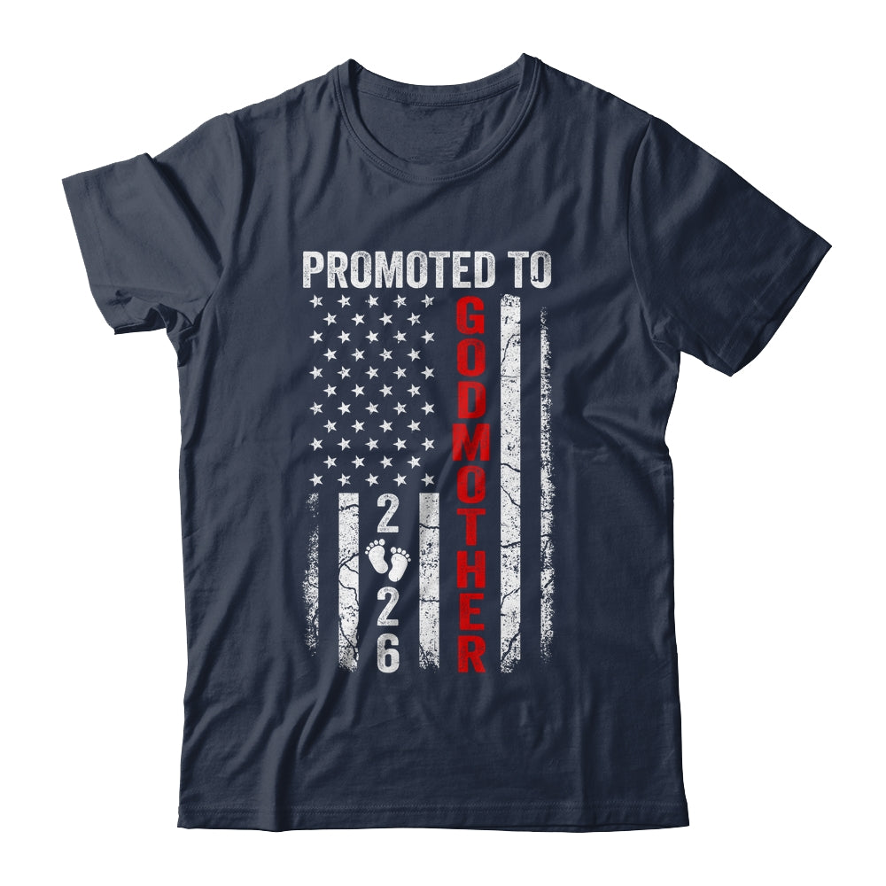 Patriotic Promoted To Godmother 2026 First Time New Godmother Shirt & Hoodie | teecentury