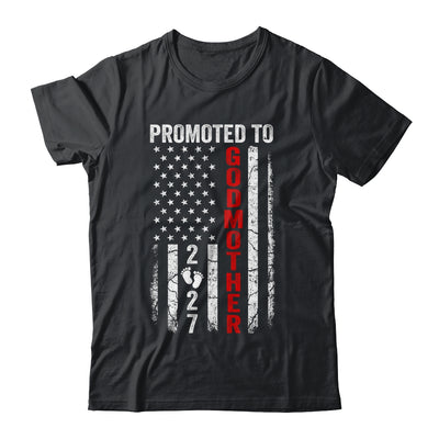 Patriotic Promoted To Godmother 2027 First Time New Godmother Shirt & Hoodie | teecentury