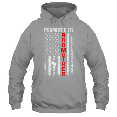 Patriotic Promoted To Godmother 2027 First Time New Godmother Shirt & Hoodie | teecentury
