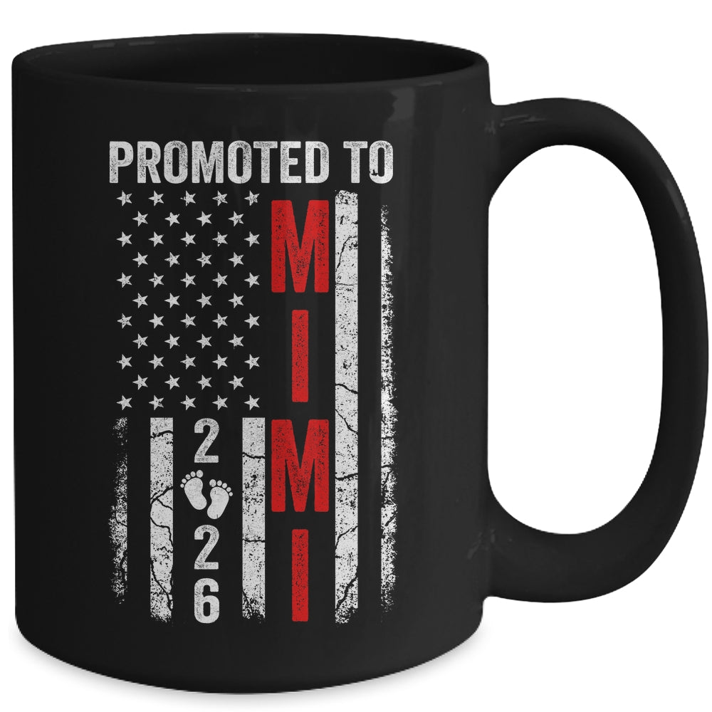 Patriotic Promoted To Mimi 2026 First Time New Mimi Mug | teecentury