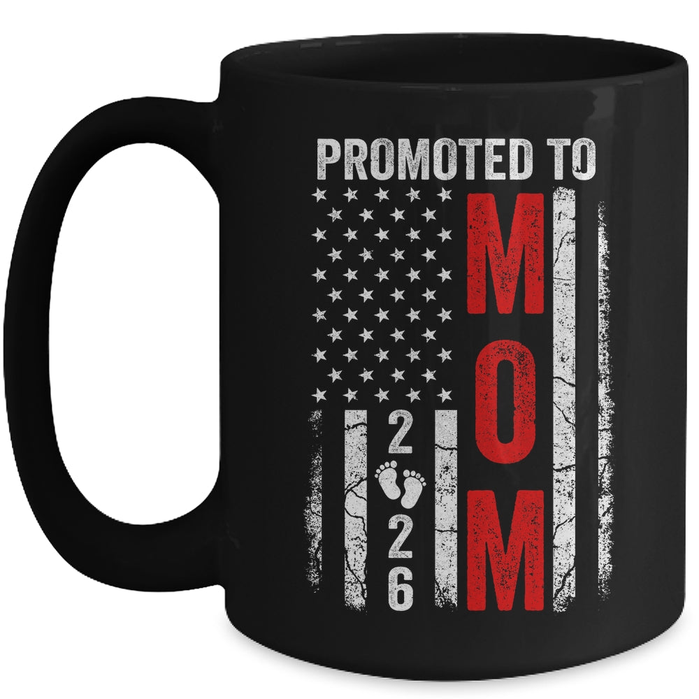 Patriotic Promoted To Mom 2026 First Time New Mommy Mug | teecentury