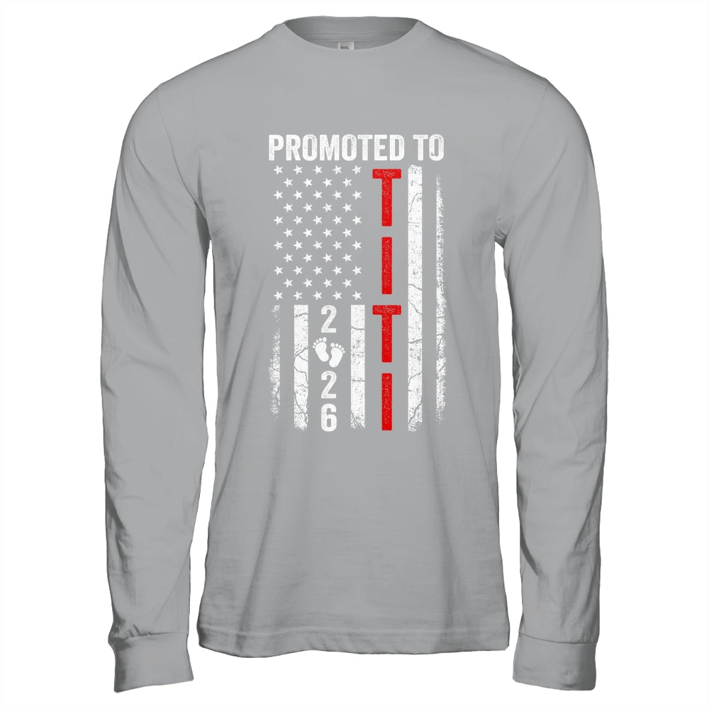 Patriotic Promoted To Titi 2026 First Time New Titi Shirt & Hoodie | teecentury