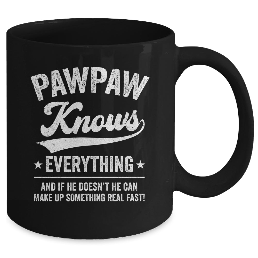 Pawpaw Knows Everything Fathers Day Birthday Christmas Mug | teecentury