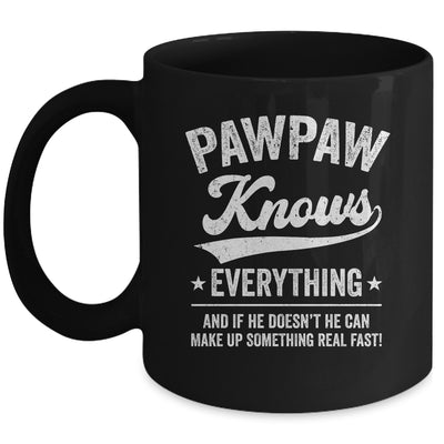 Pawpaw Knows Everything Fathers Day Birthday Christmas Mug | teecentury