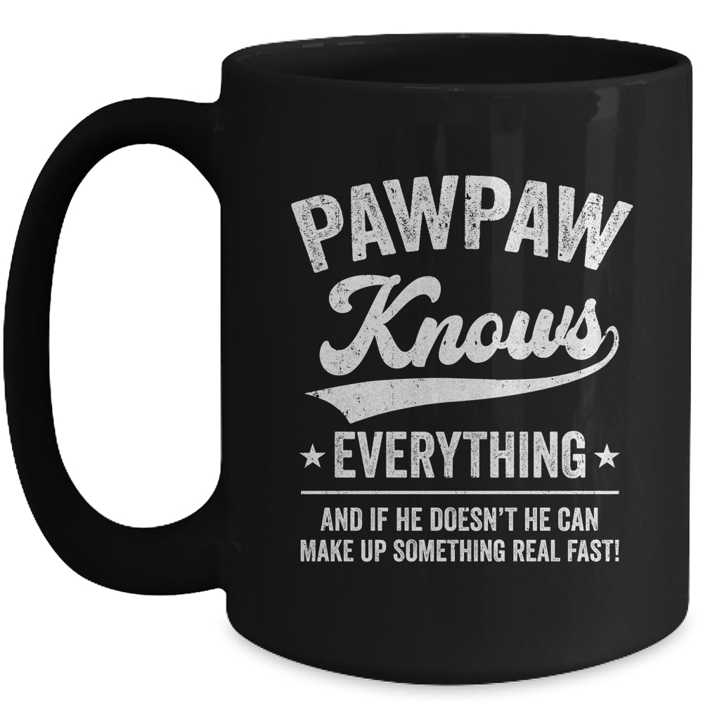 Pawpaw Knows Everything Fathers Day Birthday Christmas Mug | teecentury