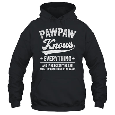 Pawpaw Knows Everything Fathers Day Birthday Christmas Shirt & Hoodie | teecentury