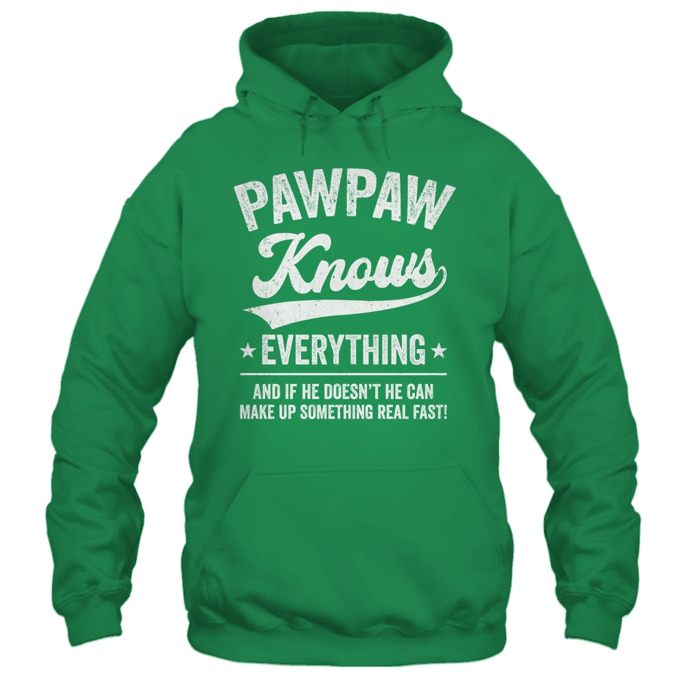 Pawpaw Knows Everything Fathers Day Birthday Christmas Shirt & Hoodie | teecentury
