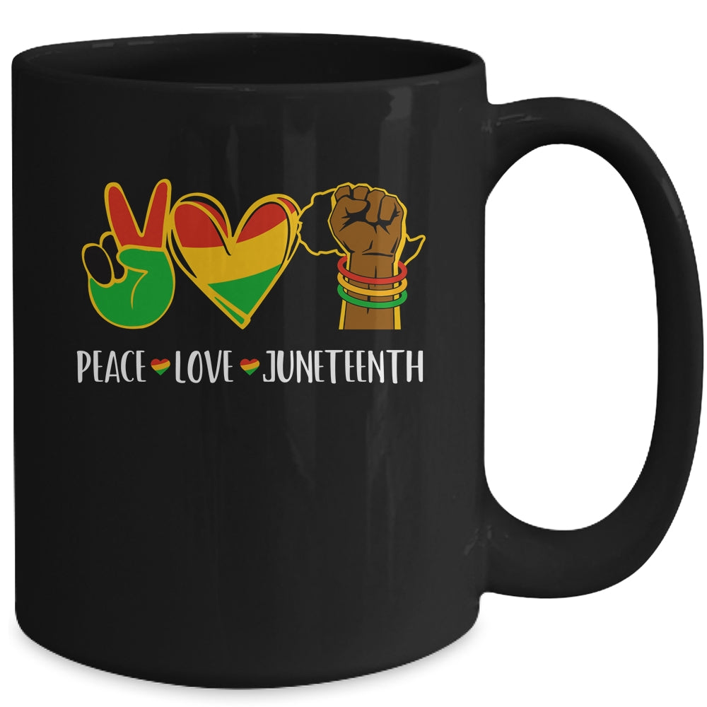 Peace Love Juneteenth Is My Independence Black Pride Freedom Mug | teecentury