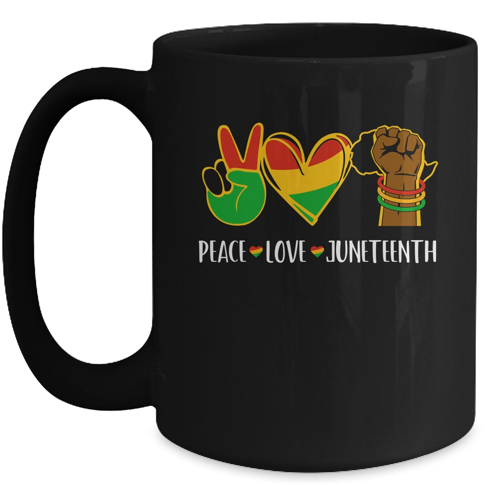 Peace Love Juneteenth Is My Independence Black Pride Freedom Mug | teecentury