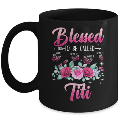 Personalized Blessed To Be Called Titi Custom Kids Name Mothers Day Birthday Christmas Rose Butterfly Mug | teecentury