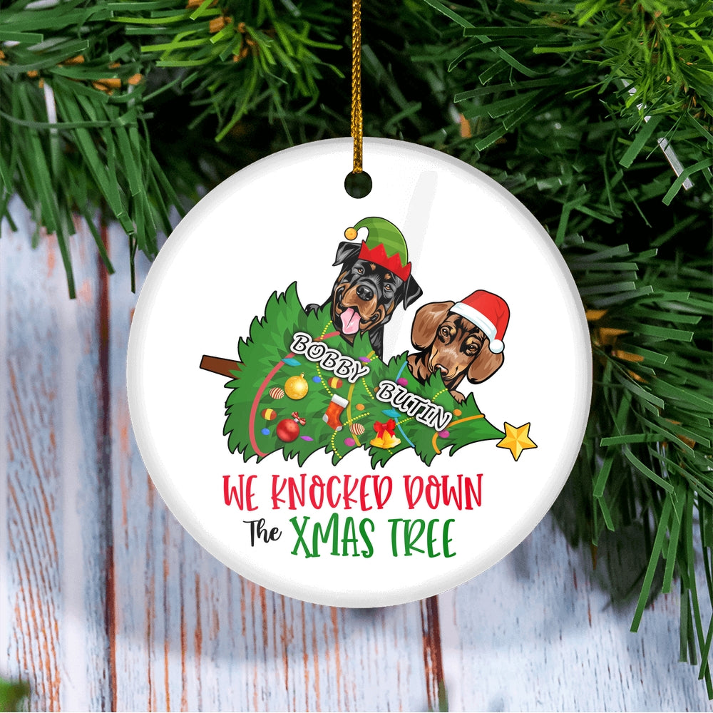 Personalized Dog Xmas Ornaments We Knocked Down The Xmas Tree Funny Christmas Gift Dad Mom Lover Customized Christmas Tree Ornament | teecentury