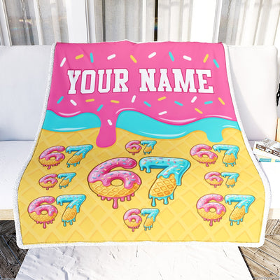 Personalized Funny 67 Drip Ice Creams Cute Meme Blanket For Gen Alpha Youth Teens Kids Six Seven 6 7 Birthday Gift Christmas Ideas Custom Name Fleece Blanket | teecentury
