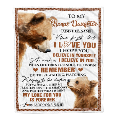 Personalized Gifts For Bonus Daughter Blanket From Stepmother Stepdad Bear My Love For You Is Forever Stepdaughter Birthday Gifts Christmas Fleece Blanket | teecentury