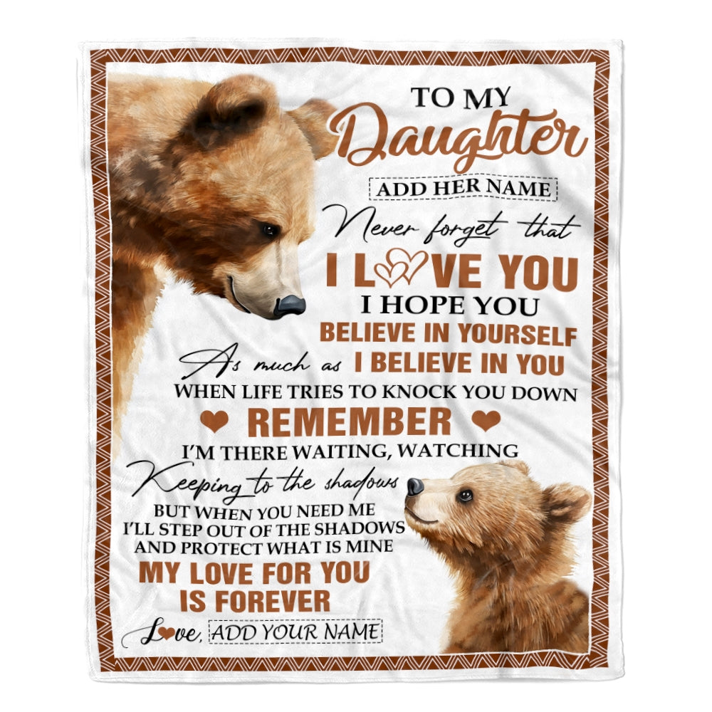 Personalized Gifts For Daughter Blanket From Dad Mom Father Bear My Love For You Is Forever Daughter Birthday Gifts Christmas Custom Fleece Throw Blanket | teecentury