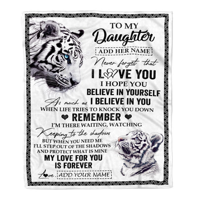 Personalized Gifts For Daughter Blanket From Mom Dad Mother White Tiger My Love For You Is Forever Daughter Birthday Gifts Christmas Custom Fleece Blanket | teecentury
