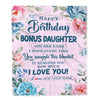 Personalized Happy Birthday Bonus Daughter Gifts From Mom Dad Blanket Floral Flower Birthday Gifts For Stepdaughter Gifts Birthday Customized Fleece Blanket | teecentury