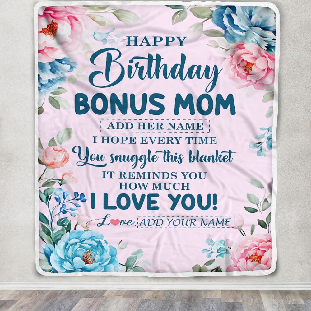 Personalized Happy Birthday Bonus Mom Gifts From Stepdaughter Blanket Floral Flower Birthday Gifts For Stepmom Gifts For Birthday Customized Fleece Blanket | teecentury